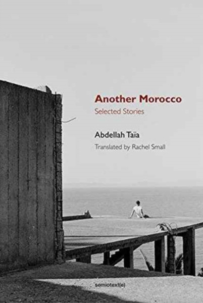 Another Morocco: Selected Stories