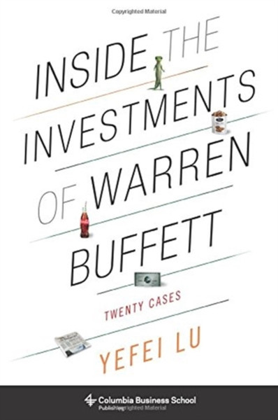 Inside The Investments Of Warren Buffett: Twenty Cases