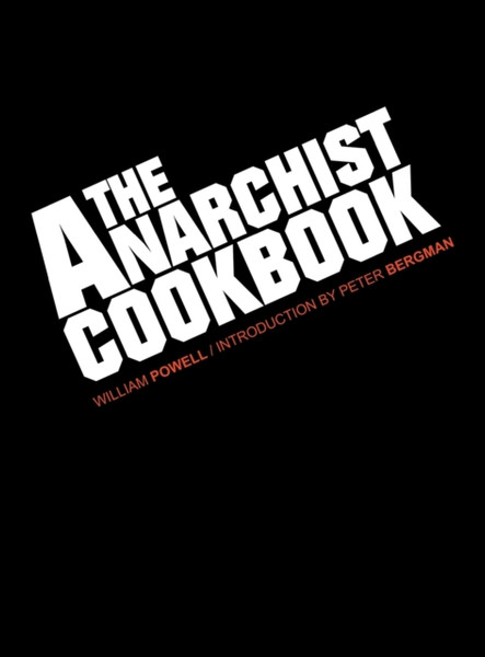 The Anarchist Cookbook - 9781607966128