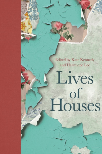 Lives Of Houses - 9780691214870