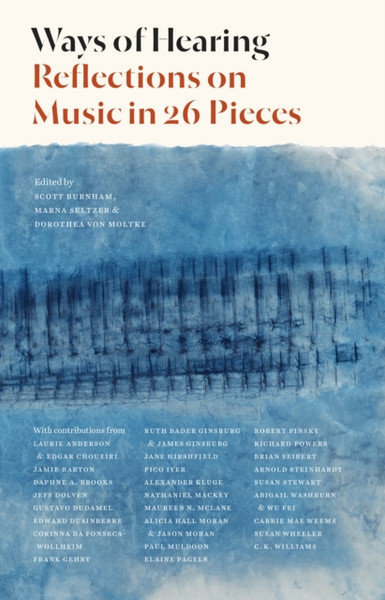 Ways Of Hearing: Reflections On Music In 26 Pieces