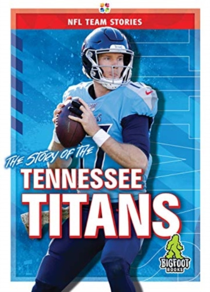 The Story Of The Tennessee Titans