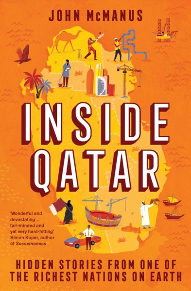 Inside Qatar: Hidden Stories From One Of The Richest Nations On Earth