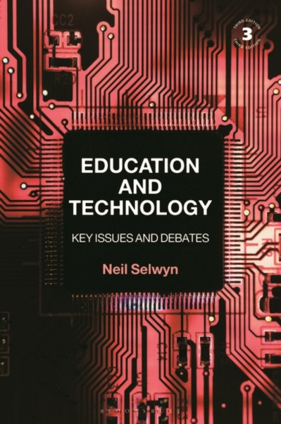 Education And Technology: Key Issues And Debates