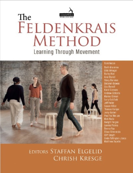 The Feldenkrais Method: Learning Through Movement