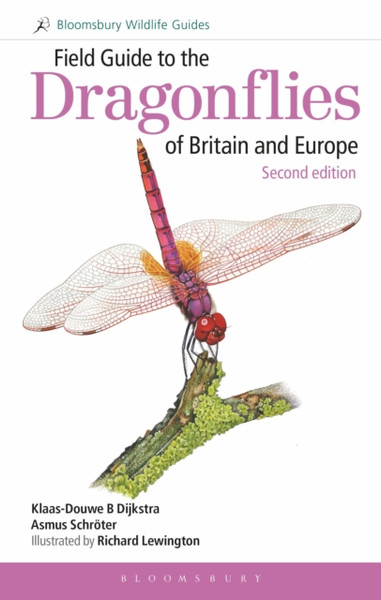 Field Guide To The Dragonflies Of Britain And Europe: 2Nd Edition