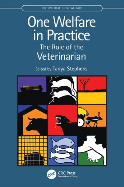 One Welfare In Practice: The Role Of The Veterinarian