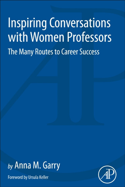 Inspiring Conversations With Women Professors: The Many Routes To Career Success