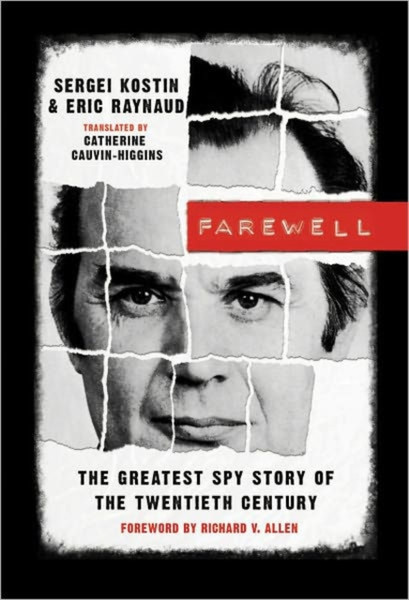 Farewell: The Greatest Spy Story Of The Twentieth Century