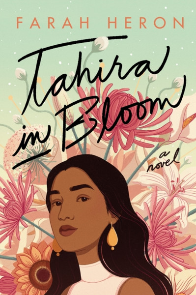Tahira In Bloom: A Novel - 9781542030366