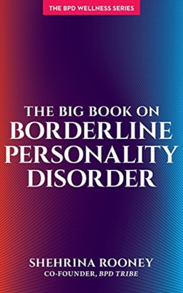 The Big Book On Borderline Personality Disorder