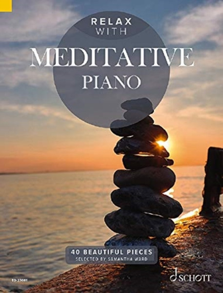 Relax With Meditative Piano: 40 Beautiful Pieces