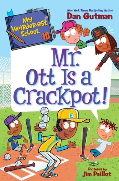 My Weirder-Est School #10: Mr. Ott Is A Crackpot! - 9780062910837