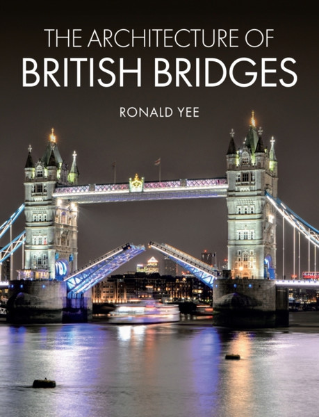 The Architecture Of British Bridges