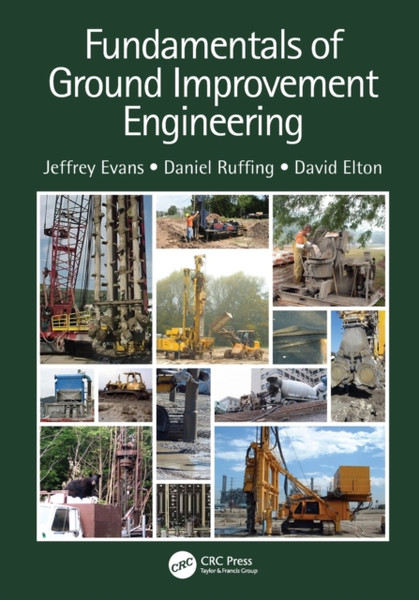 Fundamentals Of Ground Improvement Engineering - 9780415695152