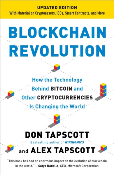 Blockchain Revolution: How The Technology Behind Bitcoin And Other Cryptocurrencies Is Changing The World - 9781101980149