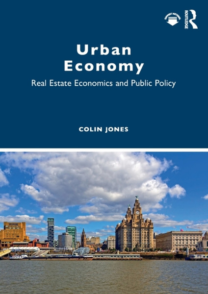 Urban Economy: Real Estate Economics And Public Policy