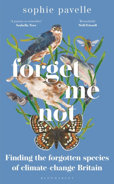Forget Me Not: Finding The Forgotten Species Of Climate-Change Britain