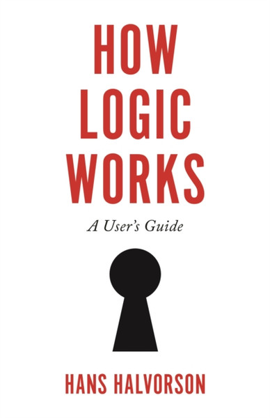 How Logic Works: A User'S Guide