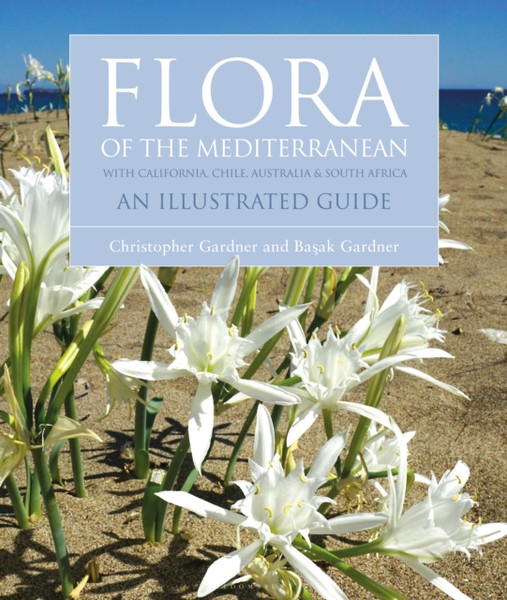 Flora Of The Mediterranean: An Illustrated Guide