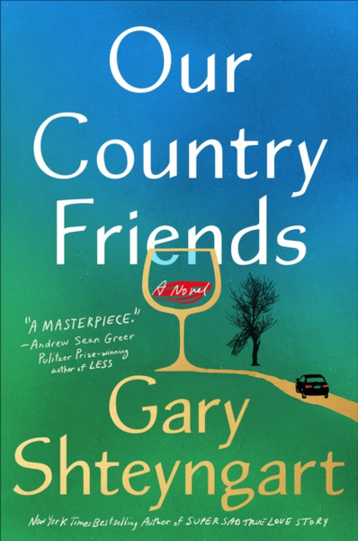 Our Country Friends: A Novel - 9780593448175