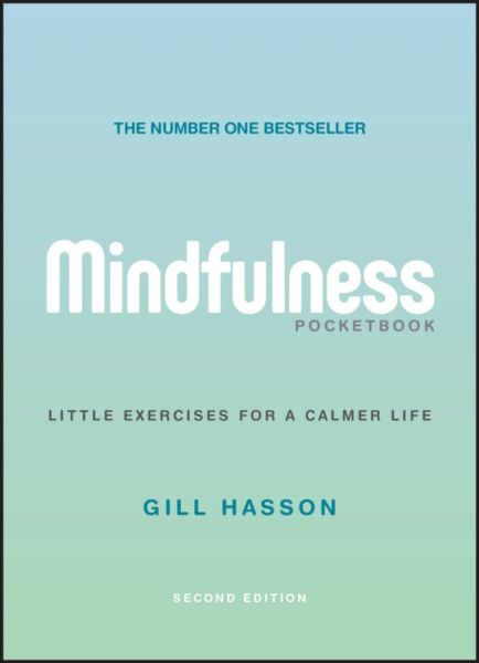 Mindfulness Pocketbook: Little Exercises For A Calmer Life