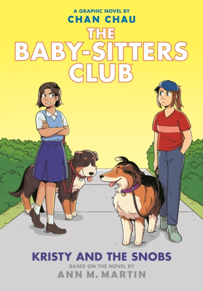 Kristy And The Snobs: A Graphic Novel (The Baby-Sitters Club #10)