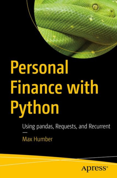 Personal Finance With Python: Using Pandas, Requests, And Recurrent