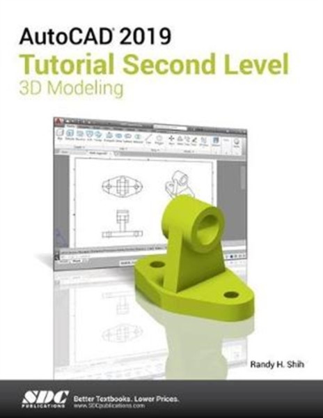 Autocad 2019 Tutorial Second Level 3D Modeling