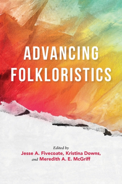 Advancing Folkloristics