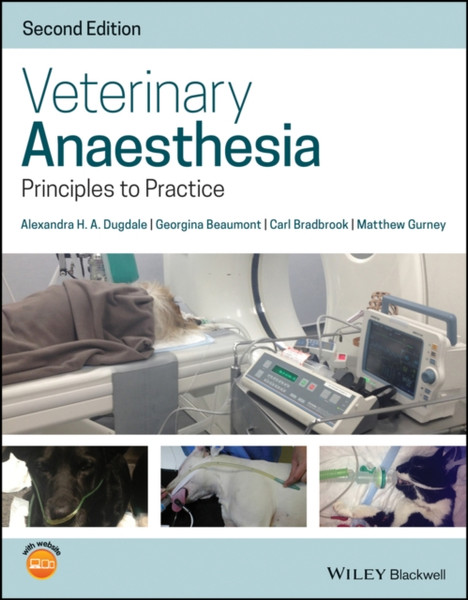 Veterinary Anaesthesia: Principles To Practice 2Nd Edition