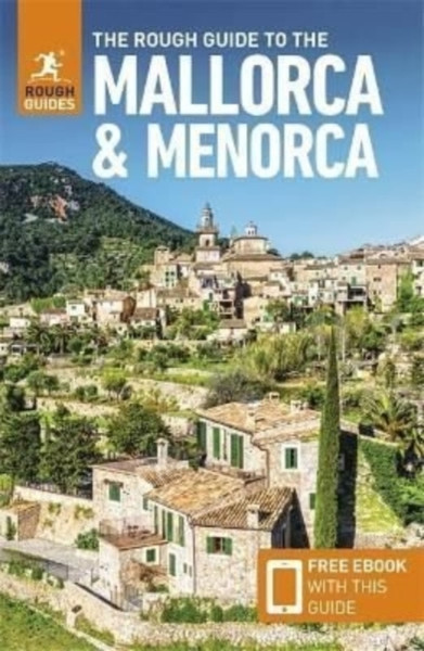 The Rough Guide To Mallorca & Menorca (Travel Guide With Free Ebook)