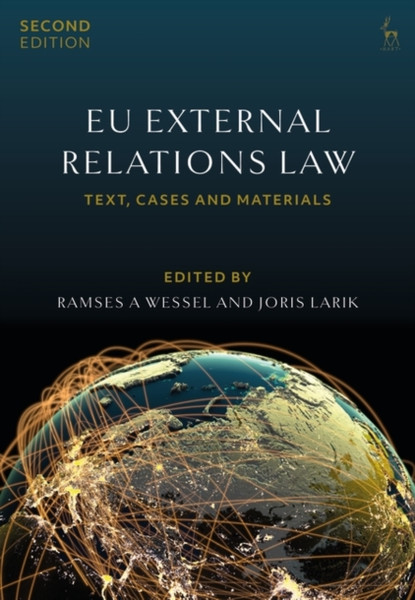 Eu External Relations Law: Text, Cases And Materials