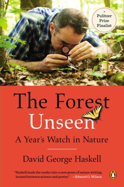 The Forest Unseen: A Year'S Watch In Nature