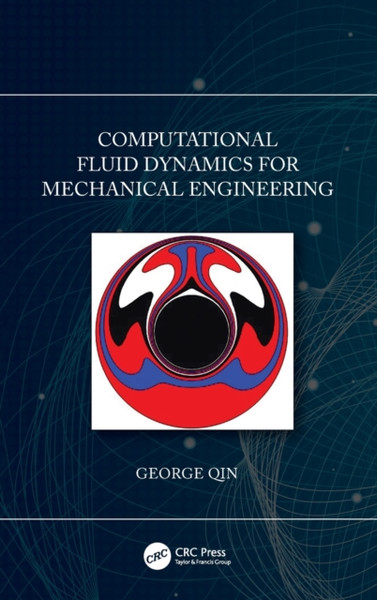 Computational Fluid Dynamics For Mechanical Engineering