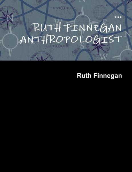 Ruth Finnegan Anthropologist