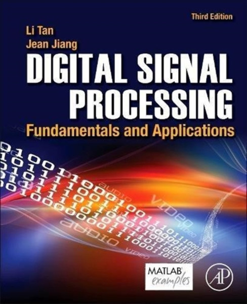 Digital Signal Processing: Fundamentals And Applications