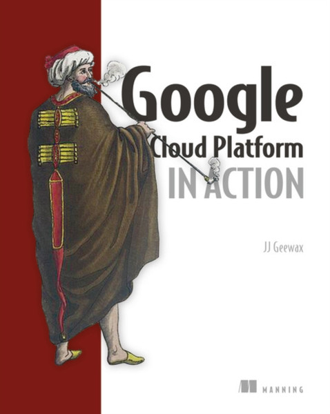 Google Cloud Platform In Action