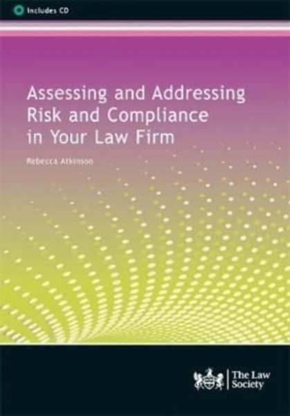 Assessing And Addressing Risk And Compliance In Your Law Firm