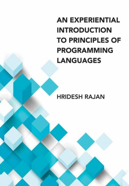 Experiential Introduction To Principles Of Programming Languages, An