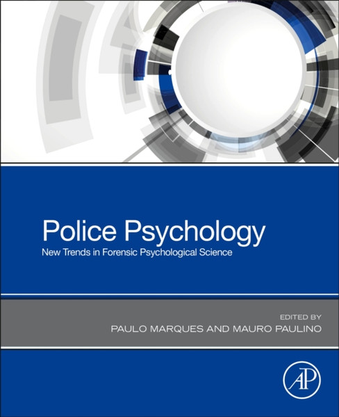 Police Psychology: New Trends In Forensic Psychological Science