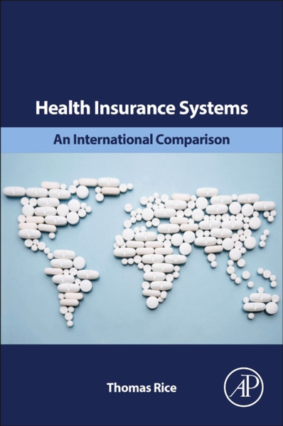 Health Insurance Systems: An International Comparison