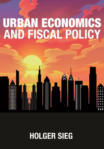 Urban Economics And Fiscal Policy