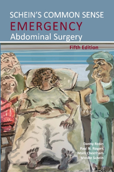 Schein'S Common Sense Emergency Abdominal Surgery - 9781910079874