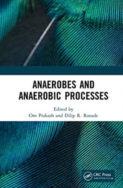 Anaerobes And Anaerobic Processes