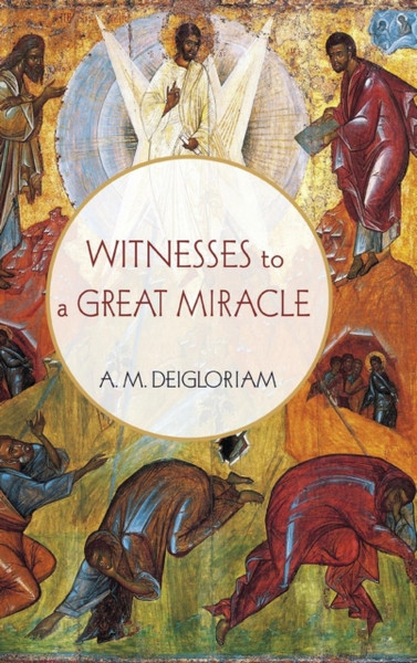 Witnesses To A Great Miracle