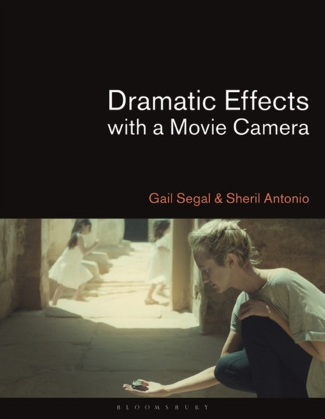 Dramatic Effects With A Movie Camera - 9781350099494