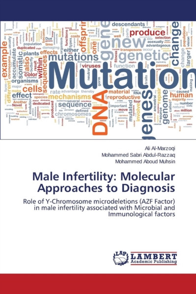 Male Infertility: Molecular Approaches To Diagnosis