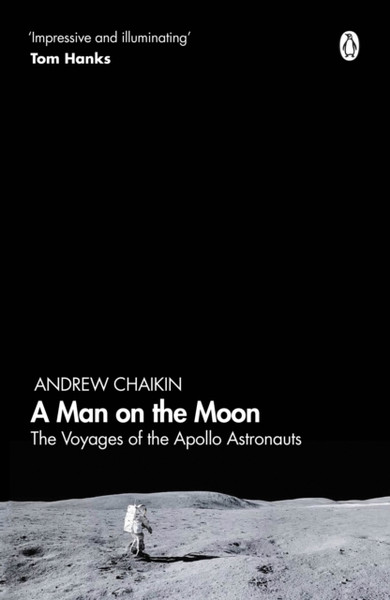 A Man On The Moon: The Voyages Of The Apollo Astronauts - 9780241363157