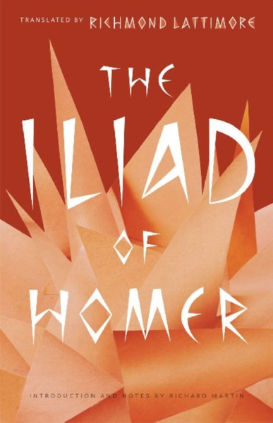 The Iliad Of Homer - 9780226470498
